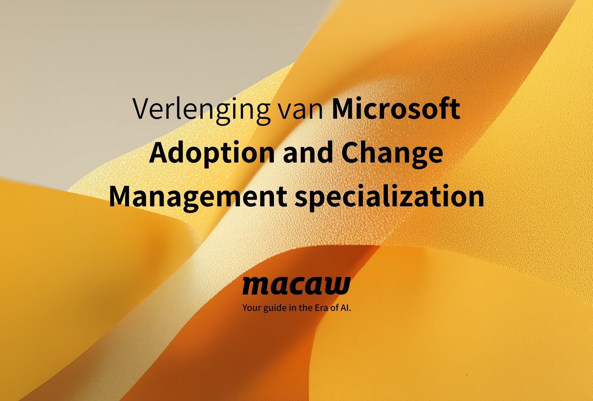 Microsoft Adoption and Change Management Specialization verlengt